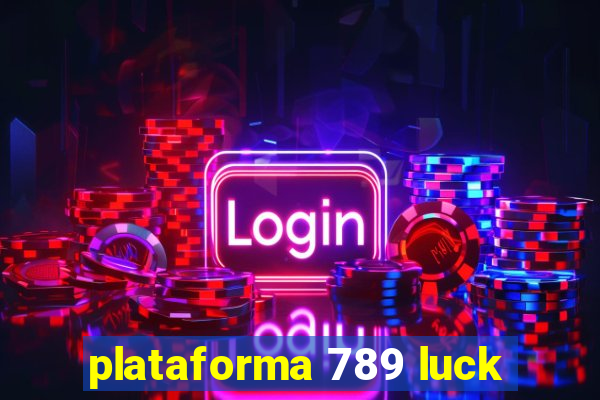 plataforma 789 luck